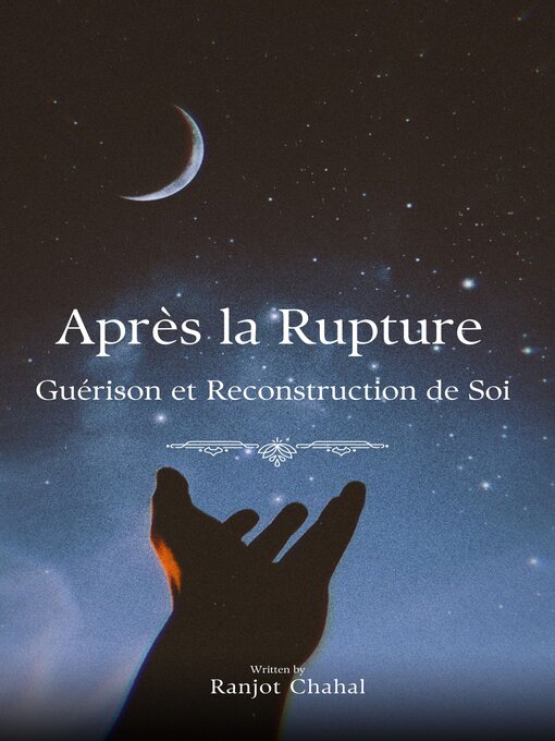 Title details for Après la Rupture by Ranjot Singh Chahal - Available